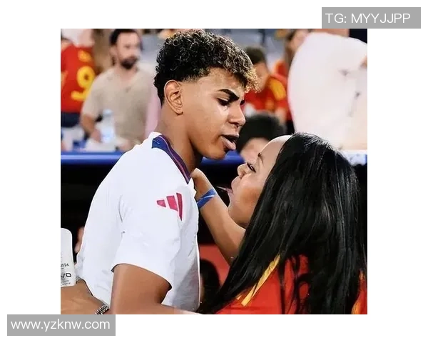 亚马尔父亲宣告与23岁女友订亲，球迷送上祝愿